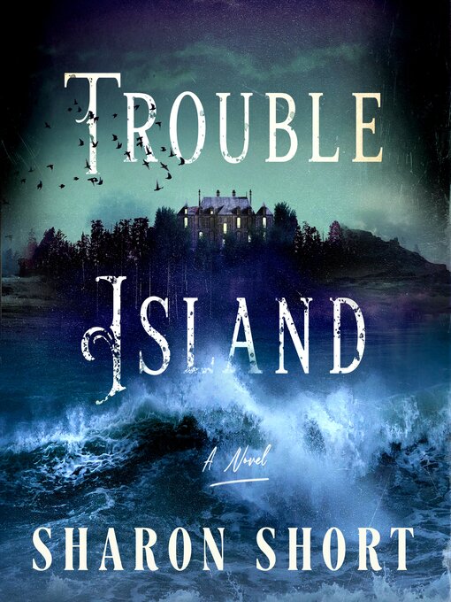 Title details for Trouble Island by Sharon Short - Wait list